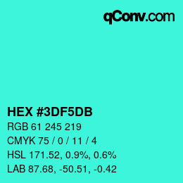 カラーコード: HEX #3DF5DB | qconv.com