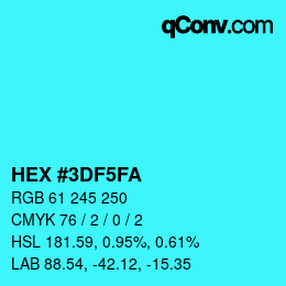 Color code: HEX #3DF5FA | qconv.com