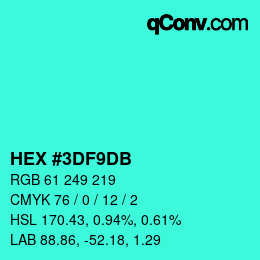 カラーコード: HEX #3DF9DB | qconv.com