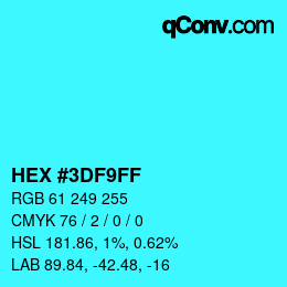 Color code: HEX #3DF9FF | qconv.com