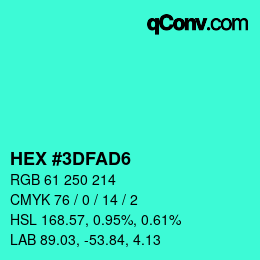 Color code: HEX #3DFAD6 | qconv.com