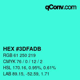 颜色代码: HEX #3DFADB | qconv.com