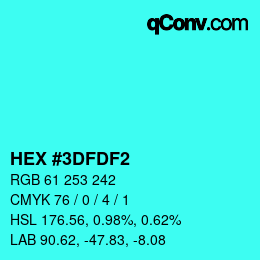颜色代码: HEX #3DFDF2 | qconv.com