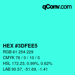 カラーコード: HEX #3DFEE5 | qconv.com