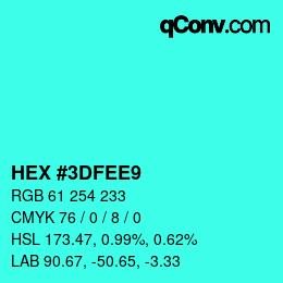 カラーコード: HEX #3DFEE9 | qconv.com