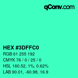 Color code: HEX #3DFFC0 | qconv.com