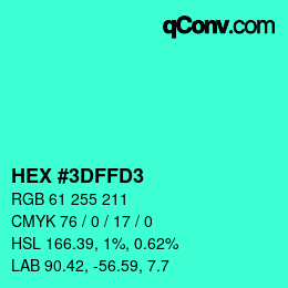 Color code: HEX #3DFFD3 | qconv.com