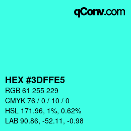 カラーコード: HEX #3DFFE5 | qconv.com