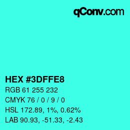 Color code: HEX #3DFFE8 | qconv.com