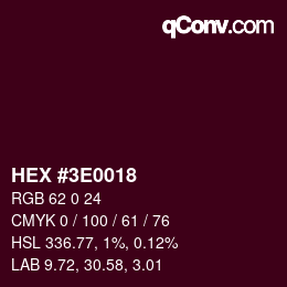 Color code: HEX #3E0018 | qconv.com