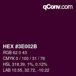 カラーコード: HEX #3E002B | qconv.com
