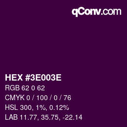 Color code: HEX #3E003E | qconv.com