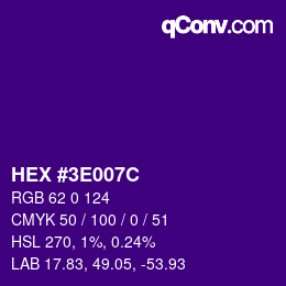 Code couleur: HEX #3E007C | qconv.com