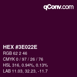 Color code: HEX #3E022E | qconv.com