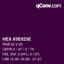 Color code: HEX #3E023E | qconv.com