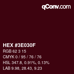 Color code: HEX #3E030F | qconv.com