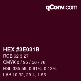 Color code: HEX #3E031B | qconv.com