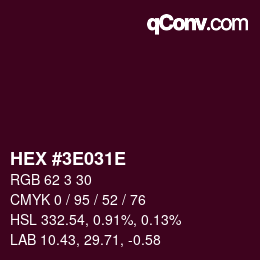 Color code: HEX #3E031E | qconv.com