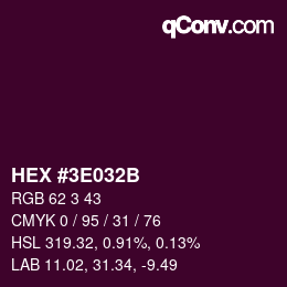Color code: HEX #3E032B | qconv.com