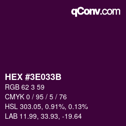 Color code: HEX #3E033B | qconv.com