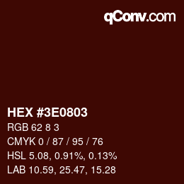 Color code: HEX #3E0803 | qconv.com