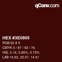 Color code: HEX #3E0805 | qconv.com