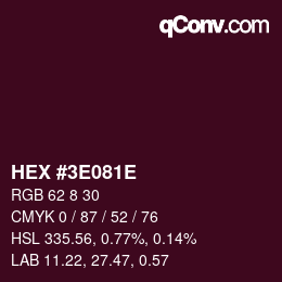 Color code: HEX #3E081E | qconv.com