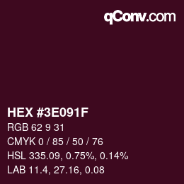 カラーコード: HEX #3E091F | qconv.com