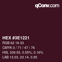 Color code: HEX #3E1221 | qconv.com