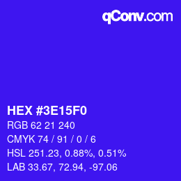 Color code: HEX #3E15F0 | qconv.com