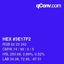 Color code: HEX #3E17F2 | qconv.com