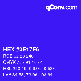 Color code: HEX #3E17F6 | qconv.com