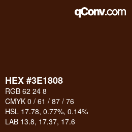 Color code: HEX #3E1808 | qconv.com