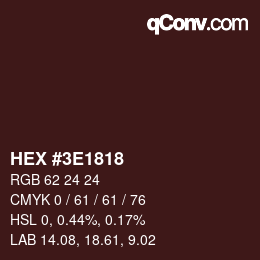 Color code: HEX #3E1818 | qconv.com