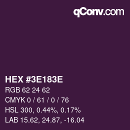 Color code: HEX #3E183E | qconv.com