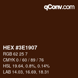 Color code: HEX #3E1907 | qconv.com