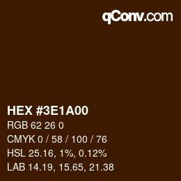 Color code: HEX #3E1A00 | qconv.com