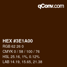 Color code: HEX #3E1A00 | qconv.com