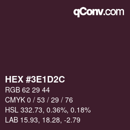 Farbcode: HEX #3E1D2C | qconv.com