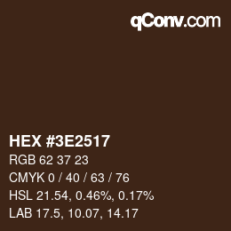 Color code: HEX #3E2517 | qconv.com