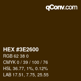 Color code: HEX #3E2600 | qconv.com