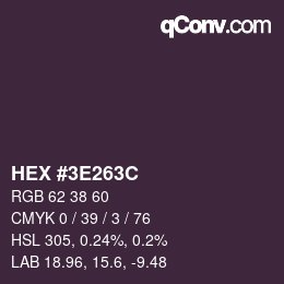 カラーコード: HEX #3E263C | qconv.com