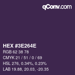 Farbcode: HEX #3E264E | qconv.com