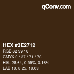 カラーコード: HEX #3E2712 | qconv.com