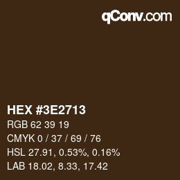 Color code: HEX #3E2713 | qconv.com