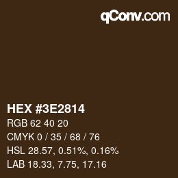 Color code: HEX #3E2814 | qconv.com