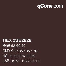 Farbcode: HEX #3E2828 | qconv.com
