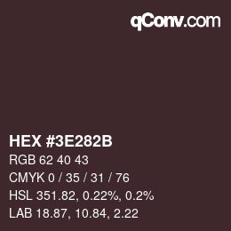 Color code: HEX #3E282B | qconv.com