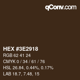 Color code: HEX #3E2918 | qconv.com