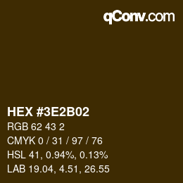 Color code: HEX #3E2B02 | qconv.com